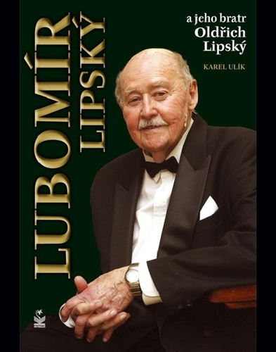 Kniha Lubomír Lipský a jeho bratr Oldřich - Karel Ulík