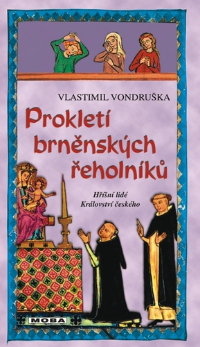 Kniha Prokletí brněnských řeholníků - Vlastimil Vondruška