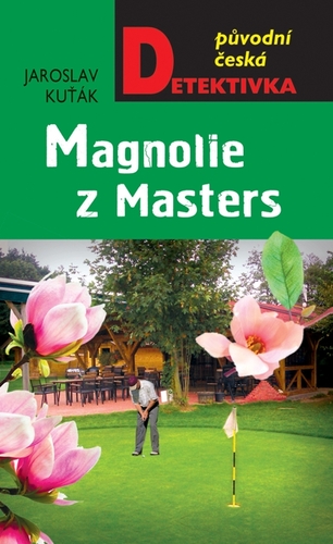 Kniha Magnolie z Masters - Jaroslav Kuťák