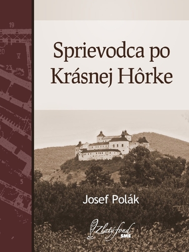 Kniha Sprievodca po Krásnej Hôrke - Josef Polák
