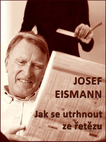 Kniha Jak se utrhnout ze řetězu - Josef Eismann