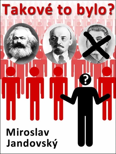 Kniha Takové to bylo? - Miroslav Jandovský