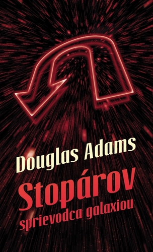 Kniha Stopárov sprievodca galaxiou - Douglas Adams