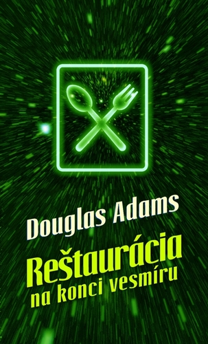 Kniha Reštaurácia na konci vesmíru - Douglas Adams