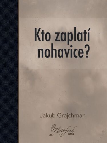 Kniha Kto zaplatí nohavice? - Jakub Grajchman