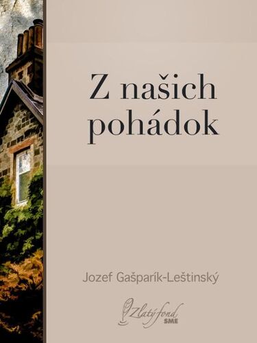 Kniha Z našich pohádok - Jozef Gašparík-Leštinský