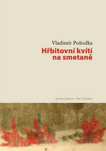 Hřbitovní kvítí na smetaně kúpite na Panta Rhei
