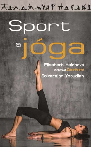 Kniha Sport a jóga - Elisabeth Haichová,Yesudian Selvarajan