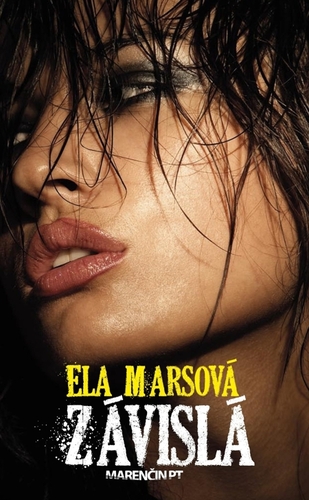 Kniha Závislá - Ela Marsová