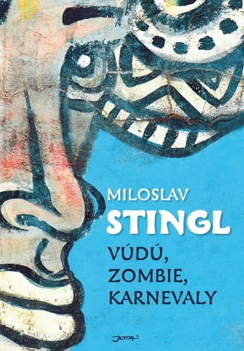 Kniha Vúdú, zombie, karnevaly - Miloslav Stingl