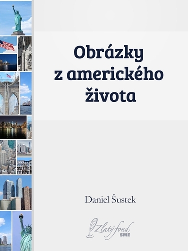 Kniha Obrázky z amerického života - Daniel Šustek