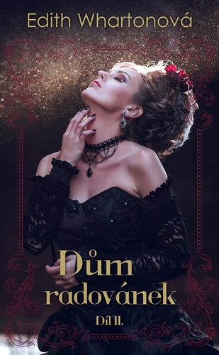 Kniha Dům radovánek, díl II. - Edith Whartonová