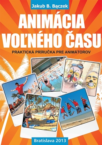Kniha Animácia voľného času - Jakub B. Baczek