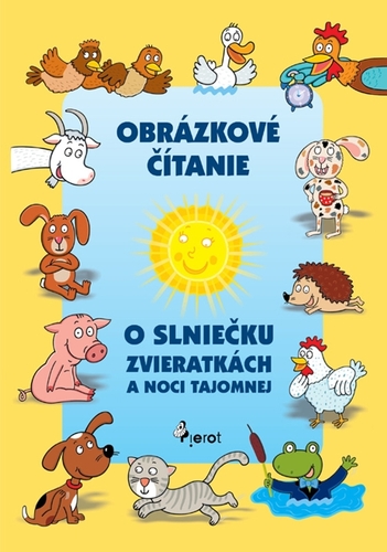 Kniha O slniečku zvieratkách a noci tajomnej - Alena Schejbalová,Vendula Hegerová