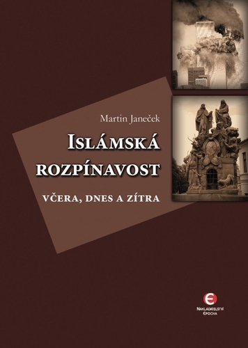 Kniha Islámská rozpínavost - Martin Janeček