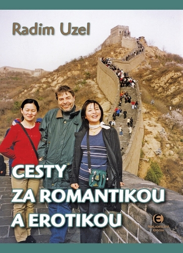 Kniha Cesty za romantikou a erotikou - Radim Uzel