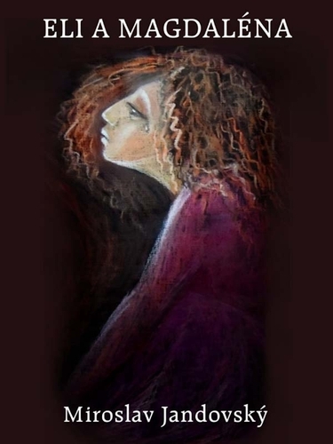 Kniha Eli a Magdaléna - Miroslav Jandovský