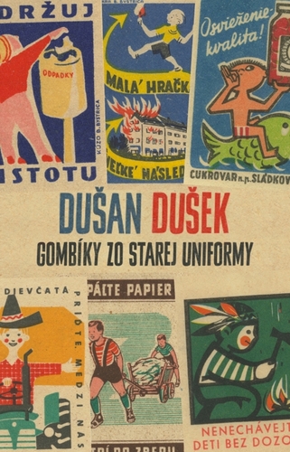 Gombíky zo starej uniformy - Dušan Dušek