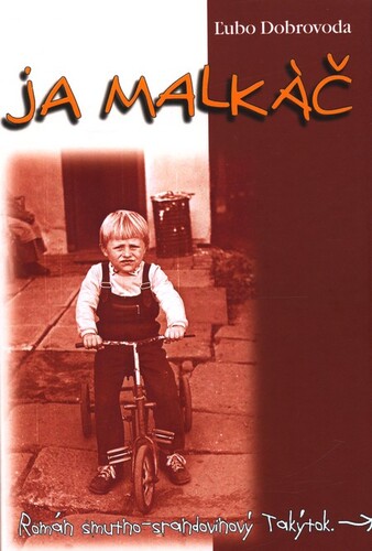 Kniha Ja malkáč - Ľubo Dobrovoda