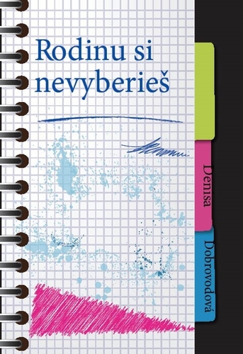 Kniha Rodinu si nevyberieš - Denisa Dobrovodová