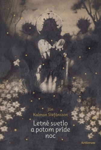 Kniha Letné svetlo a potom príde noc - Jón Kalman Stefánsson