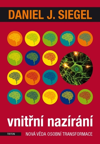 Kniha Vnitřní nazírání - Daniel J. Siegel