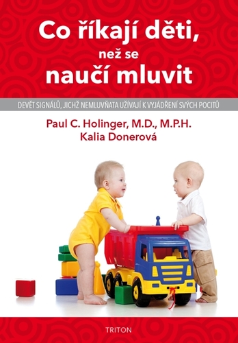 Co říkají děti, než se naučí mluvit - Paul C. Hollinger