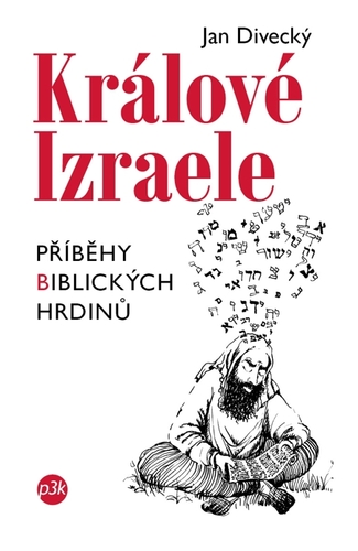 Kniha Králové Izraele - Jan Divecký