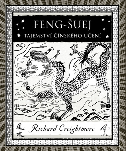 Kniha Feng-šuej - Richard Creightmore