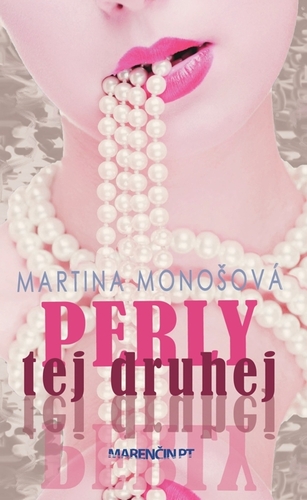 Perly tej druhej - Martina Monošová