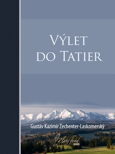Kniha Výlet do Tatier - Gustáv Kazimír Zechenter-Laskomerský