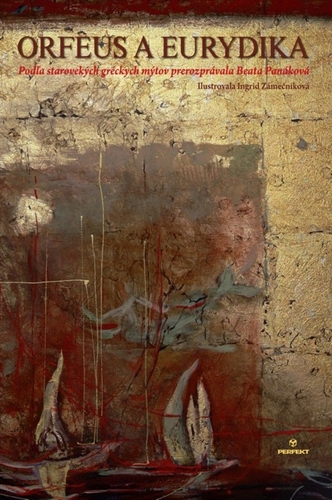 Kniha Orfeus a Eurydika - Ingrid Zámečníková,Beáta Panáková