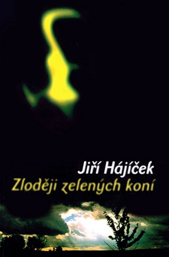 Kniha Zloději zelených koní - Jiří Hájíček