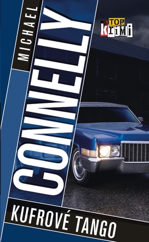 Kufrové tango - Michael Connelly kúpite na Panta Rhei
