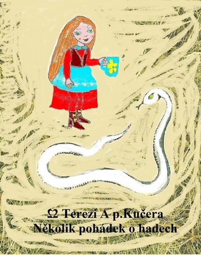 Kniha Několik pohádek o hadech - Dvě Terezi A p.Kučera