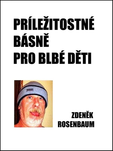 Kniha Příležitostné básně pro blbé děti - Zdeněk Rosenbaum