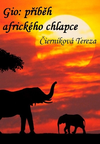 Kniha Gio: Příběh afrického chlapce - Tereza Čierníková