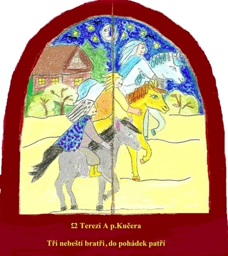 Kniha Tři nebeští bratři, do pohádek patří - Dvě Terezi A p.Kučera