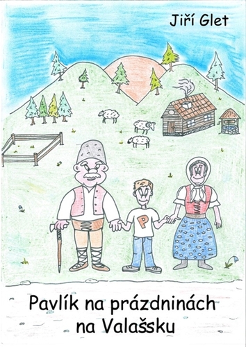 Kniha Pavlík na prázdninách na Valašsku - Glet Jiří