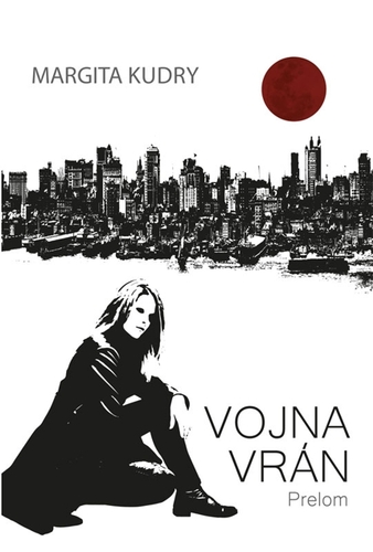 Kniha Vojna Vrán - Prelom - Margita Kudry