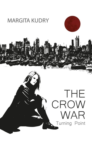 Kniha The Crow War - Turning Point - Margita Kudry