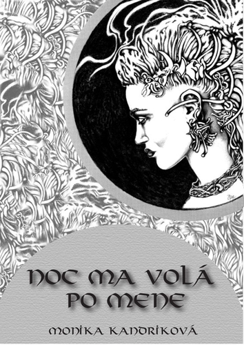 Kniha Noc ma volá po mene - Monika Secentity Kandriková