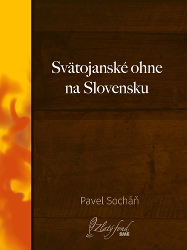Kniha Svätojanské ohne na Slovensku - Pavel Socháň