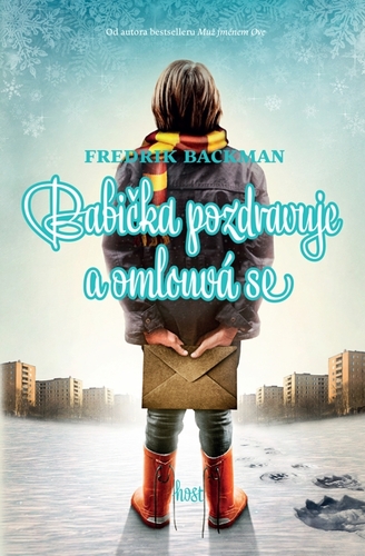 Kniha Babička pozdravuje a omlouvá se - Fredrik Backman