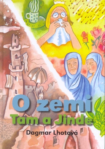 Kniha O zemi tam a jinde - Dagmar Lhotová