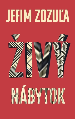 Kniha Živý nábytok - Jefim Zozuľa