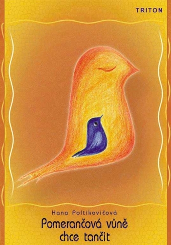 Kniha Pomerančová vůně chce tančit - Hana Poltikovičová