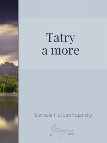 Kniha Tatry a more - Vajanský Hurban Svetozár