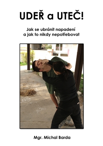 Kniha Udeř a uteč! - Michal Barda