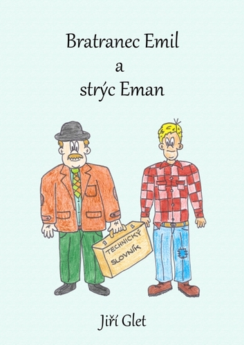 Bratranec Emil a strýc Eman - Glet Jiří